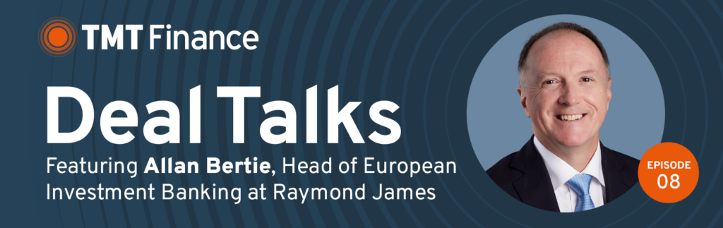 TMT Finance Deal Talks Podcast - Ep. 8 - Raymond James